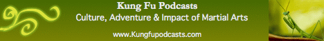 Click Here to visit Kung Fu Podcasts